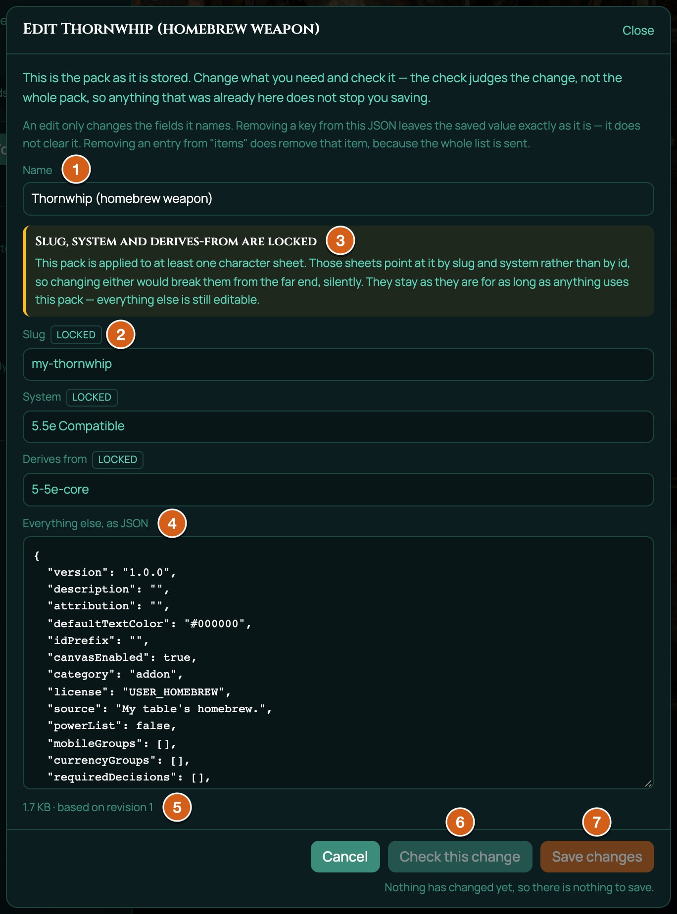 The Edit window for the Thornwhip, labelled: 1 Name, 2 Slug, System and Derives from with their locked tags, 3 the locked note, 4 Everything else, as JSON, 5 the size line with based on revision 1, 6 Check this change, 7 Save changes.