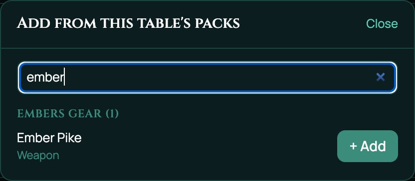 The Add from this table's packs window, opened from + From pack in an Ashfall sheet's header, with ember typed in Search by name: the Embers Gear group listing Ember Pike as a Weapon with + Add.