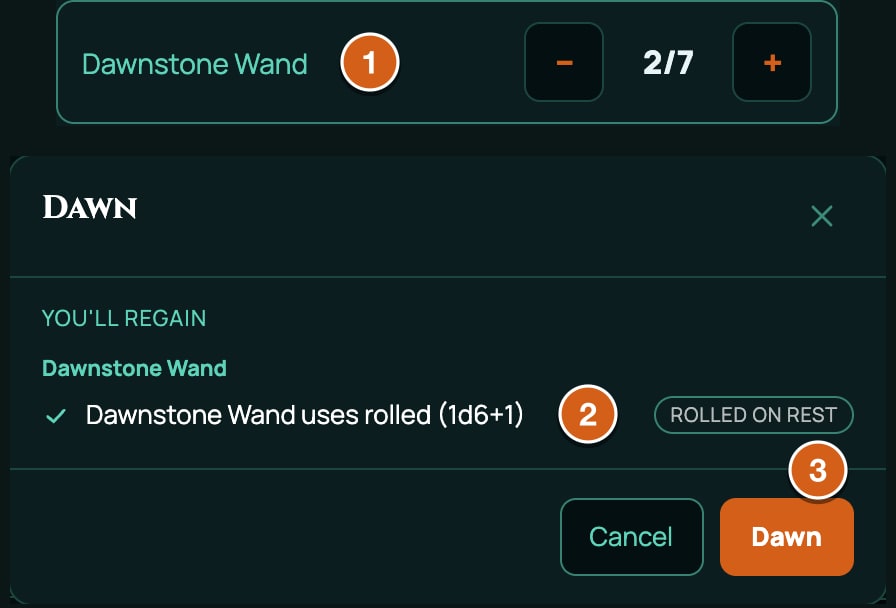 The Dawn preview for a character with the Dawnstone Wand at 2 of 7 charges, labelled: 1 the wand under Resources at 2/7, 2 the wand's line, Dawnstone Wand uses rolled (1d6+1), 3 the Dawn button that confirms.