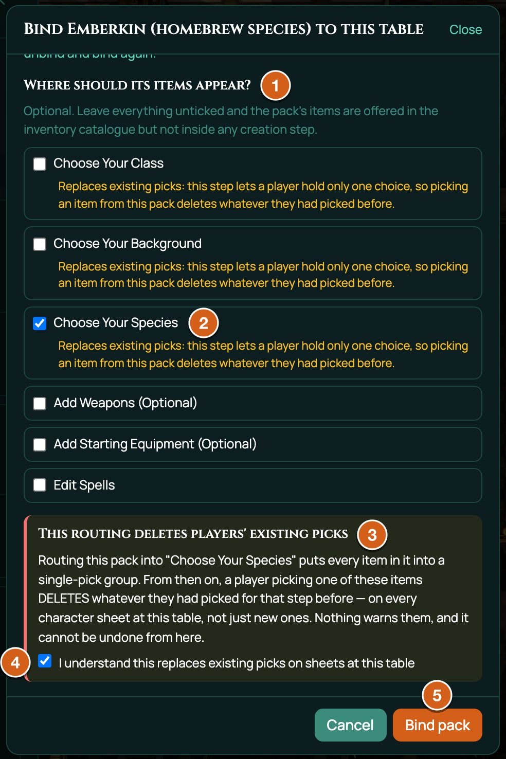 The Bind window for Emberkin (homebrew species), labelled: 1 Where should its items appear?, 2 Choose Your Species, ticked, 3 the red warning that this routing replaces players' existing picks, 4 I understand this replaces existing picks on sheets at this table, ticked, 5 Bind pack.